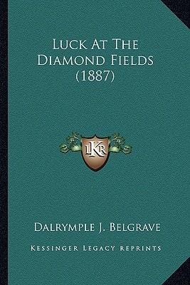 Luck At The Diamond Fields (1887)