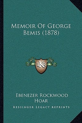 Memoir Of George Bemis (1878)