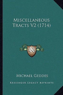 Miscellaneous Tracts V2 (1714)
