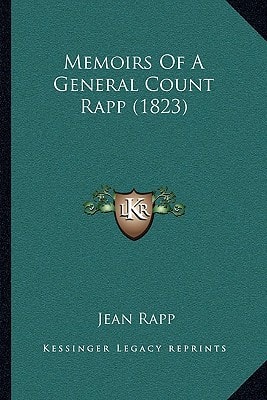 Memoirs Of A General Count Rapp (1823)