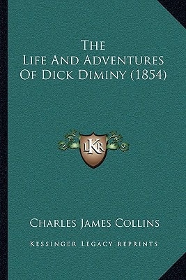 The Life And Adventures Of Dick Diminy (1854)