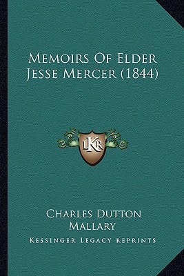 Memoirs Of Elder Jesse Mercer (1844)