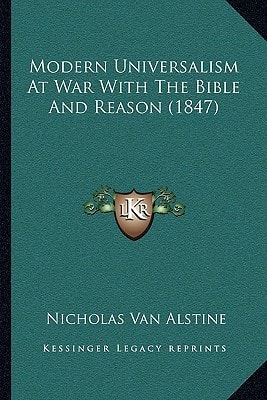 Modern Universalism At War With The Bible And Reason (1847)