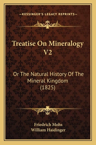 Treatise On Mineralogy V2: Or The Natural History Of The Mineral Kingdom (1825)