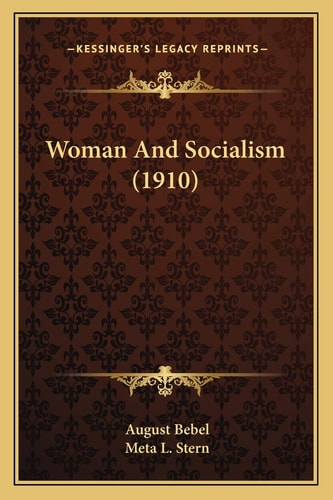 Woman And Socialism (1910)