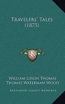 Travelers' Tales (1875)