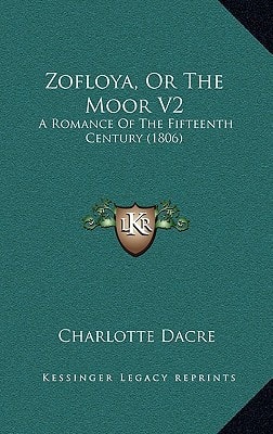 Zofloya, Or The Moor V2: A Romance Of The Fifteenth Century (1806)