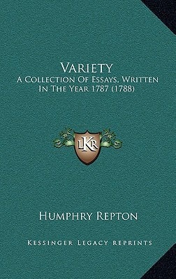 Variety: A Collection Of Essays, Written In The Year 1787 (1788)