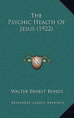 The Psychic Health Of Jesus (1922)