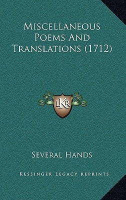 Miscellaneous Poems And Translations (1712)