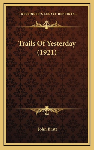 Trails Of Yesterday (1921)
