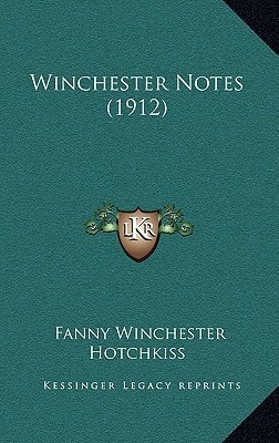 Winchester Notes (1912)