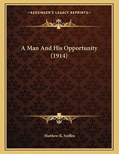 A Man And His Opportunity (1914)