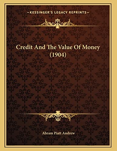 Credit And The Value Of Money (1904)