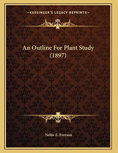 An Outline For Plant Study (1897)