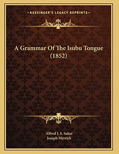 A Grammar Of The Isubu Tongue (1852)