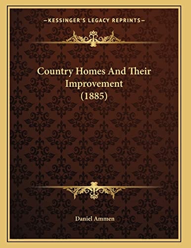 Country Homes And Their Improvement (1885)