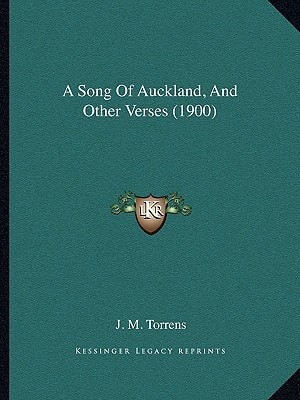 A Song Of Auckland, And Other Verses (1900)