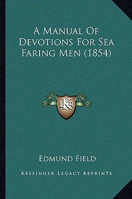 A Manual Of Devotions For Sea Faring Men (1854)