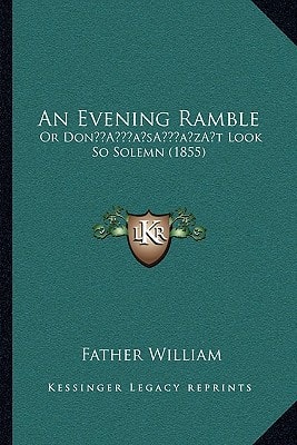 An Evening Ramble: Or Don’t Look So Solemn (1855)