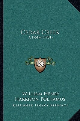 Cedar Creek: A Poem (1901)
