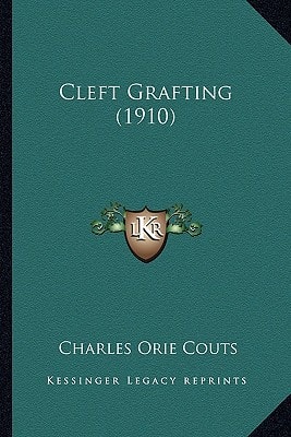 Cleft Grafting (1910)