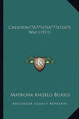 Creation’s Way (1911)
