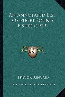 An Annotated List Of Puget Sound Fishes (1919)