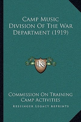 Camp Music Division Of The War Department (1919)