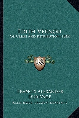 Edith Vernon: Or Crime And Retribution (1845)