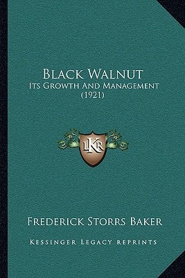 Black Walnut: Its Growth And Management (1921)