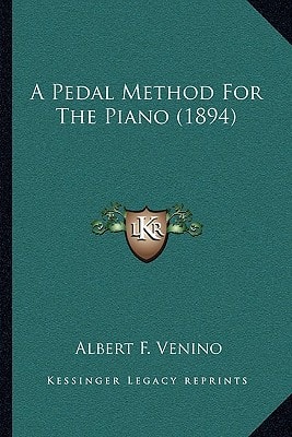A Pedal Method For The Piano (1894)