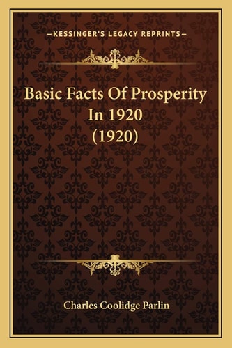 Basic Facts Of Prosperity In 1920 (1920)