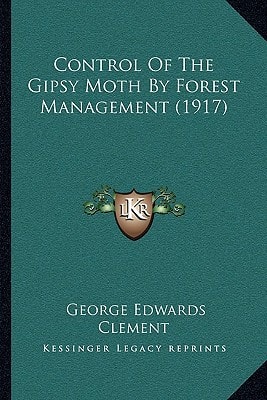 Control Of The Gipsy Moth By Forest Management (1917)