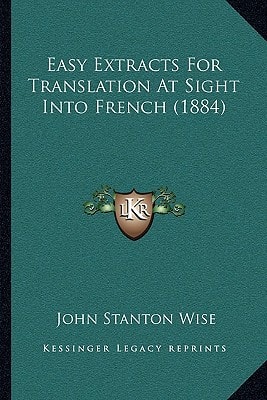 Easy Extracts For Translation At Sight Into French (1884)