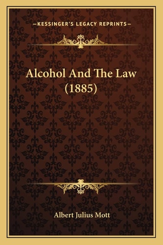 Alcohol And The Law (1885)