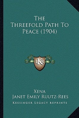 The Threefold Path To Peace (1904)