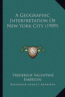 A Geographic Interpretation Of New York City (1909)