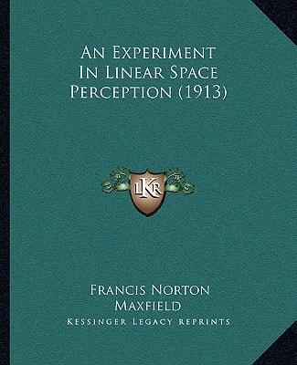 An Experiment In Linear Space Perception (1913)