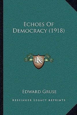 Echoes Of Democracy (1918)
