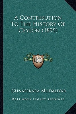 A Contribution To The History Of Ceylon (1895)