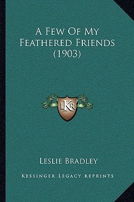 A Few Of My Feathered Friends (1903)