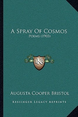 A Spray Of Cosmos: Poems (1903)