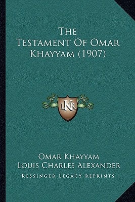 The Testament Of Omar Khayyam (1907)