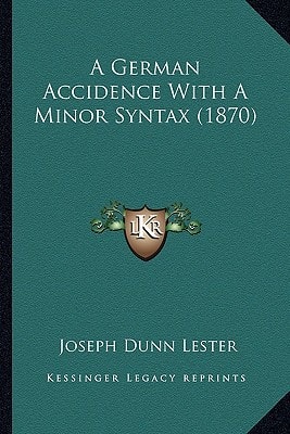 A German Accidence With A Minor Syntax (1870)