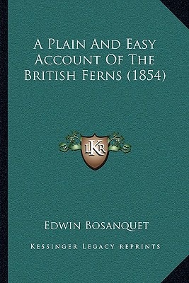 A Plain And Easy Account Of The British Ferns (1854)