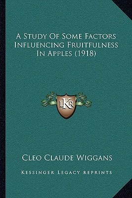 A Study Of Some Factors Influencing Fruitfulness In Apples (1918)