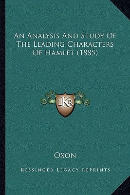 An Analysis And Study Of The Leading Characters Of Hamlet (1885)