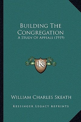 Building The Congregation: A Study Of Appeals (1919)