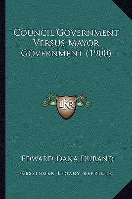 Council Government Versus Mayor Government (1900)
